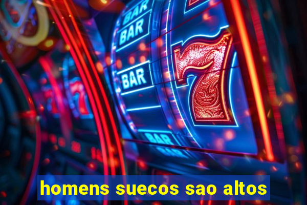 homens suecos sao altos